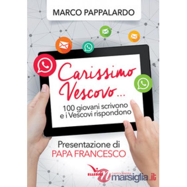 Carissimo vescovo... 100 giovani ti scrivono