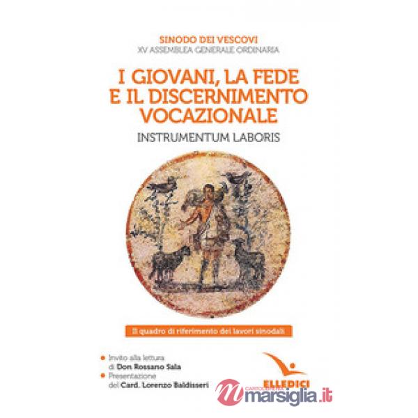 Giovani, la fede e il discernimento vocazionale. Instrumentum laboris. Il quadro di riferimento dei lavori sinodali (I)