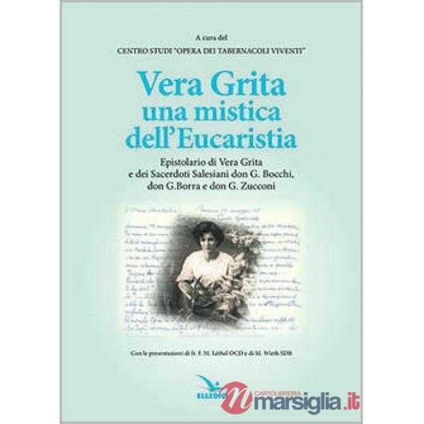 Vera Grita una mistica dell'Eucaristia