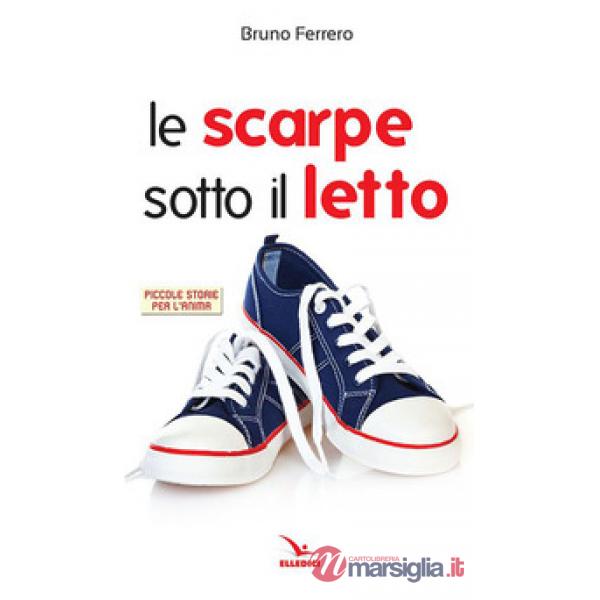 Scarpe sotto il letto (Le)