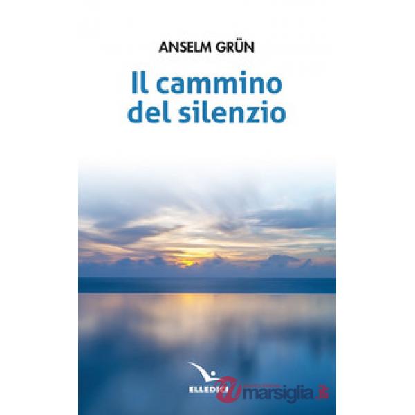 Cammino del silenzio (Il)