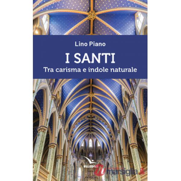 Santi. Tra carisma e indole naturale (I)