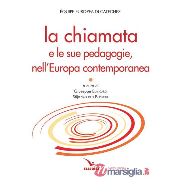 Chiamata e le sue pedagogie, nell'Europa contemporanea (La)