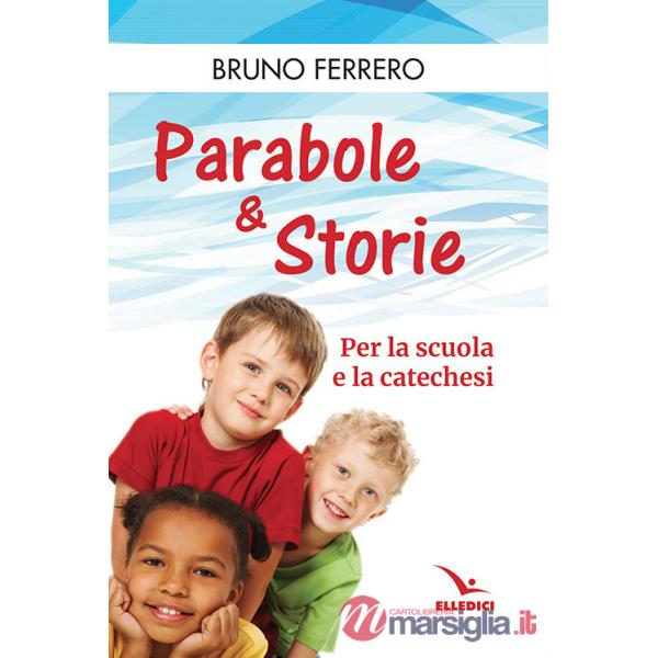 Parabole e storie. Per la scuola e la catechesi