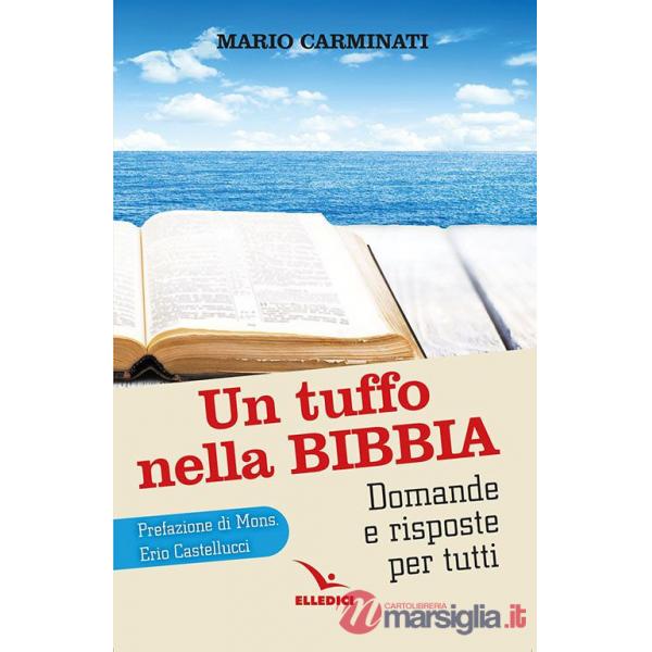 Tuffo nella Bibbia. Domande e risposte per tutti (Un)