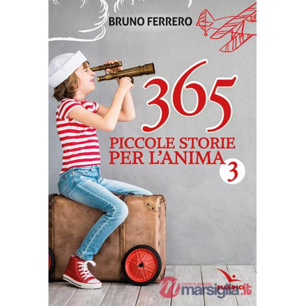 365 piccole storie per l'anima. Vol. 3