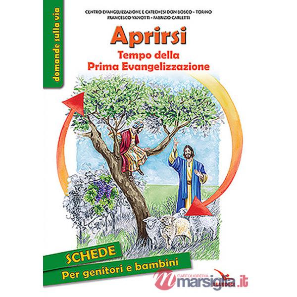 Aprirsi. Tempo della Prima Evangelizzazione