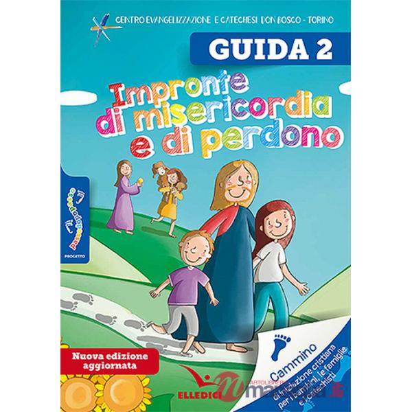 Passodopopasso. Guida. Impronte di misericordia e di perdono. Ediz. illustrata. Vol. 2