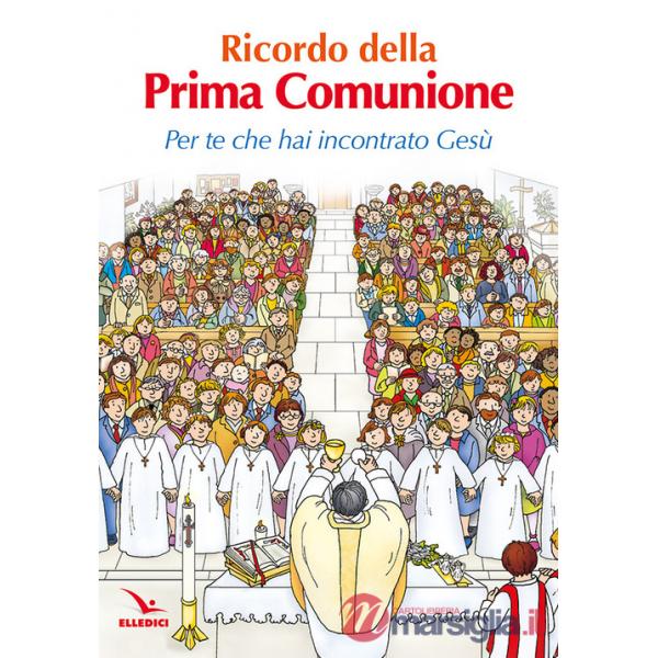 Ricordo della Prima Comunione. Per te che hai incontrato Gesù