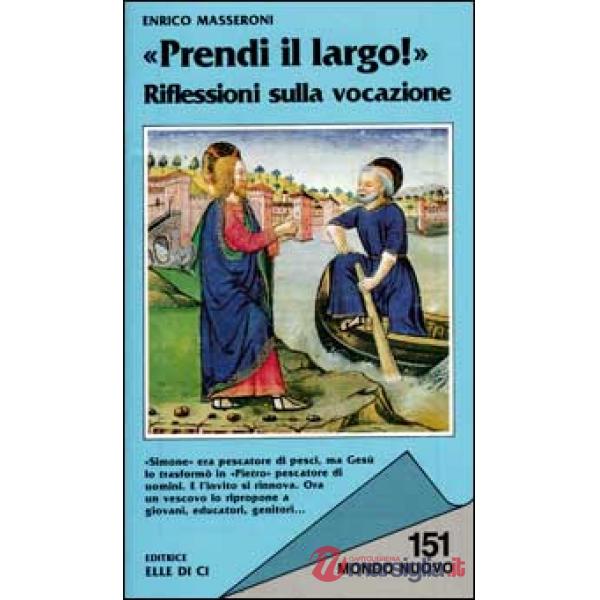 Prendi il largo! Riflessioni sulla vocazione
