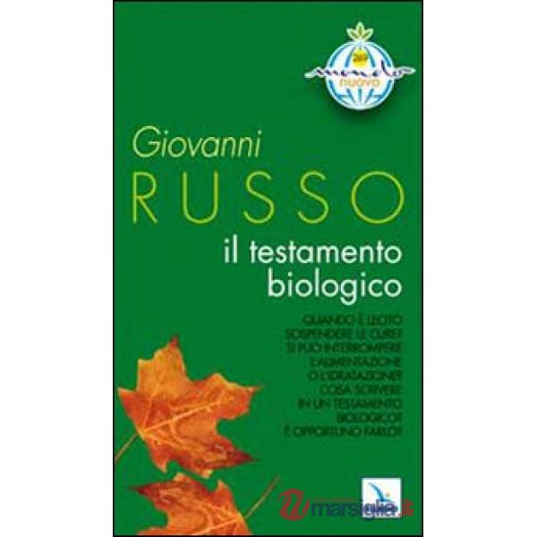 Testamento biologico. Quando è lecito sospendere le cure? Si può interrompere l'alimentazione o l'idratazione? (Il)