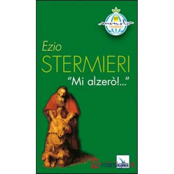 Mi alzerò!