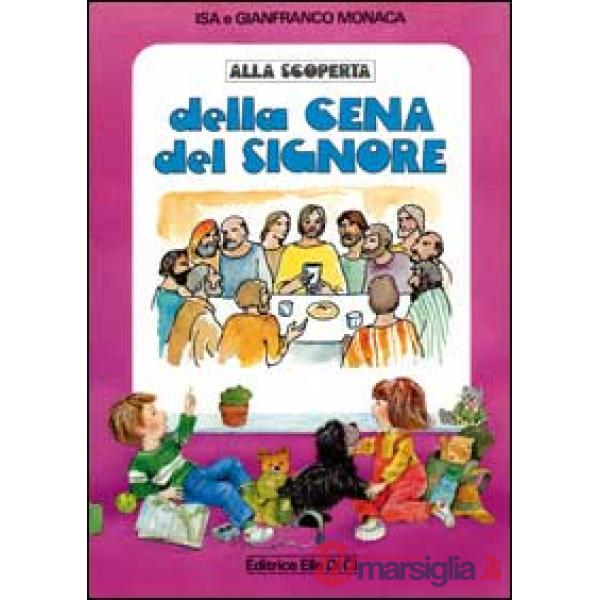 Alla scoperta della cena del Signore