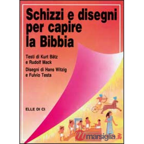 Schizzi e disegni per capire la Bibbia