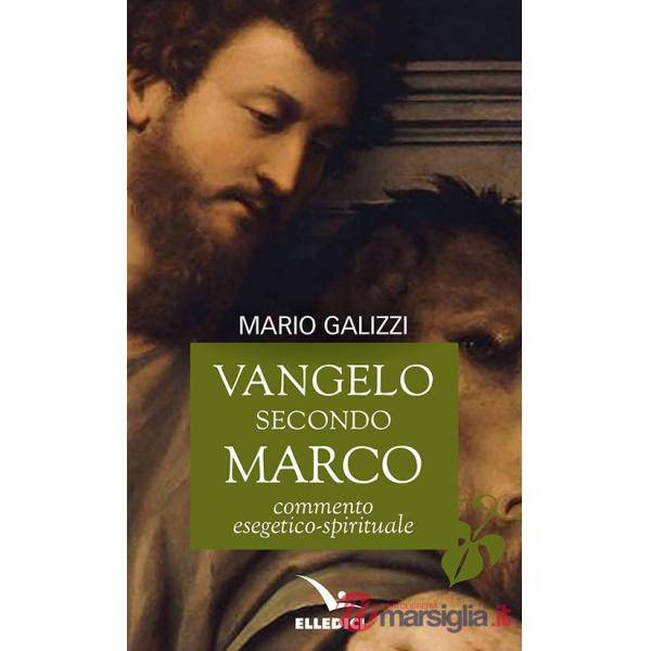 Vangelo secondo Marco. Commento esegetico-spirituale