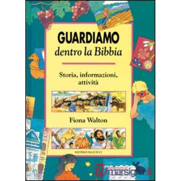 Guardiamo dentro la Bibbia. Storia, informazioni, attività