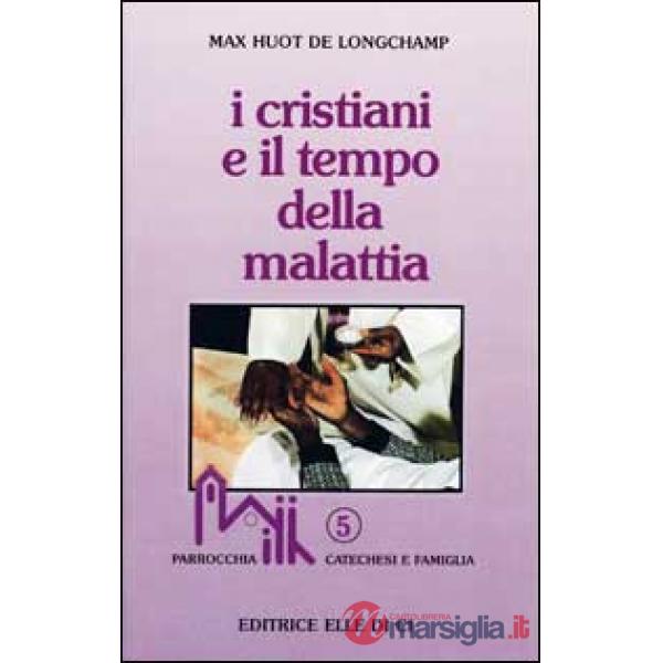 Cristiani e il tempo della malattia (I)