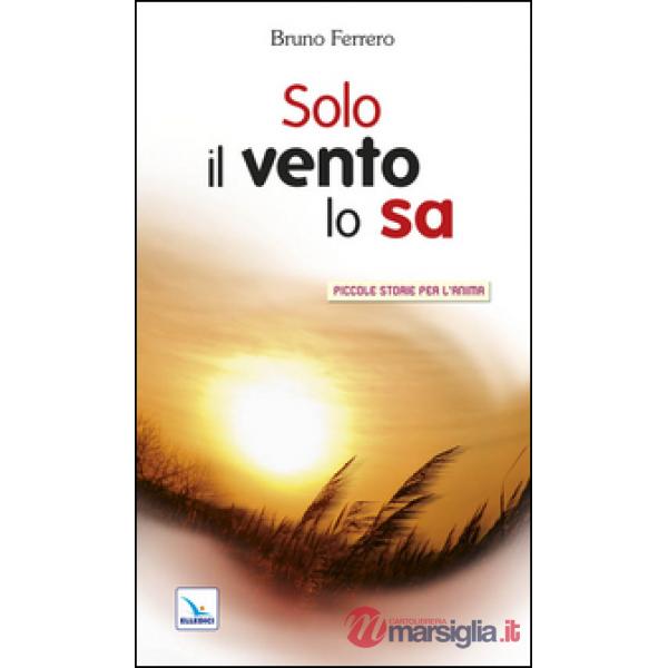 Solo il vento lo sa