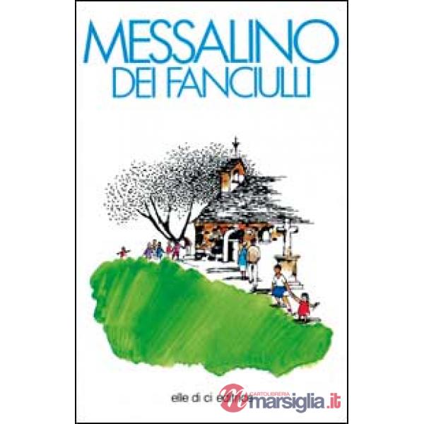 Messalino dei fanciulli. Testi liturgici