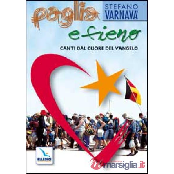 Paglia e fieno. Canti dal cuore del vangelo. Con CD Audio