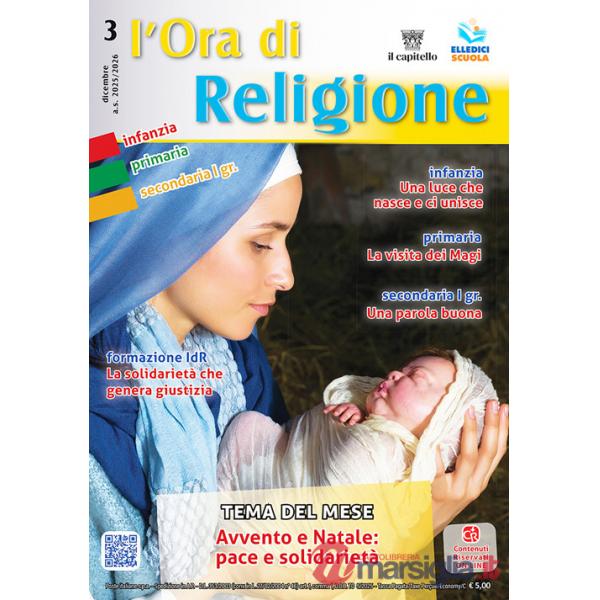 Ora di religione (2025-2026) (L'). Vol. 3: Dicembre. Avvento e Natale: pace e solidarietà