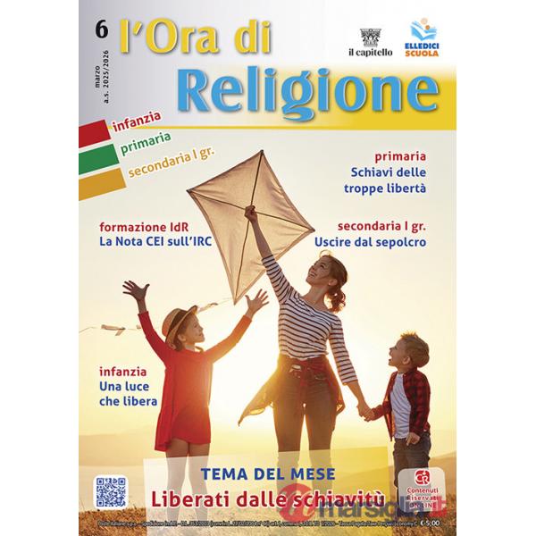 Ora di religione (2025-2026) (L'). Vol. 6: Marzo. Liberati dalla schiavitù