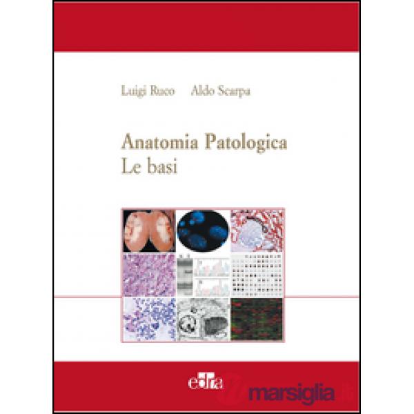 Anatomia patologica. Le basi