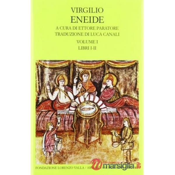 Eneide. Testo originale a fronte. Vol. 1: Libri I-II.