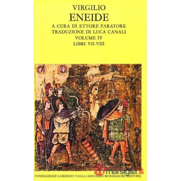 Eneide. Testo originale a fronte. Vol. 4: Libri VII-VIII.