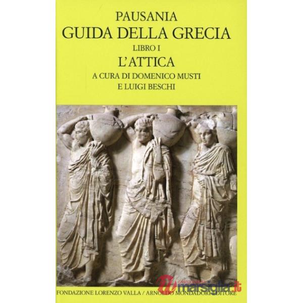 Guida della Grecia. Vol. 1: L'Attica.