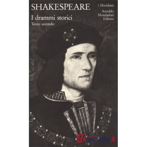 Teatro completo. Testo inglese a fronte. Vol. 8: I drammi storici