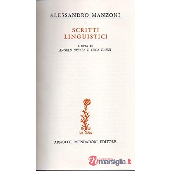 Tutte le opere. Scritti linguistici e letterari. Vol. 2