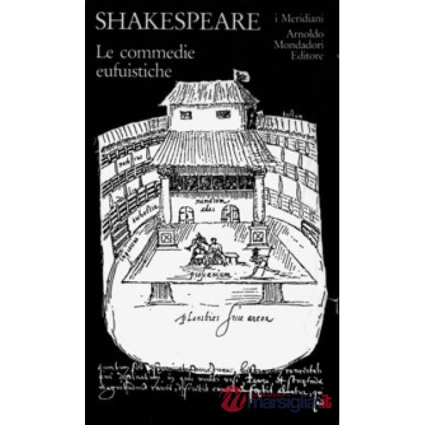 Teatro completo. Testo inglese a fronte. Vol. 1: Le commedie eufuistiche