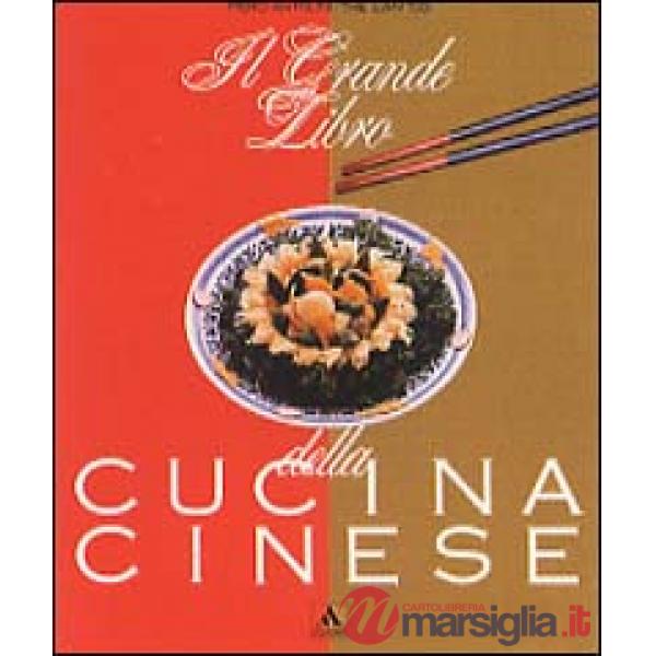 Grande libro della cucina cinese (Il)