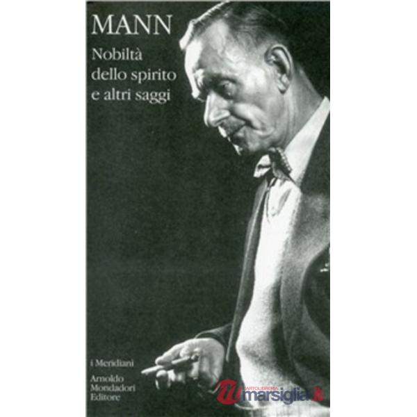 Nobiltà dello spirito e altri saggi