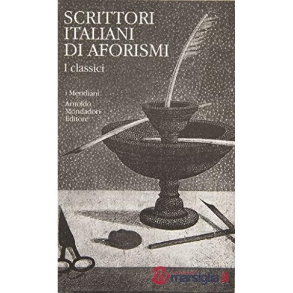 Scrittori italiani di aforismi. Vol. 1