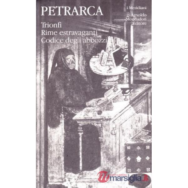 Opere italiane. Trionfi-Rime