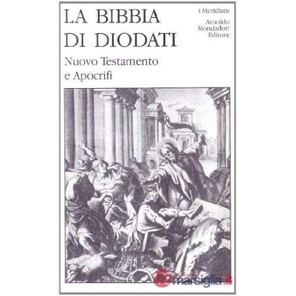 Sacra Bibbia di Diodati (La). Vol. 3: Nuovo Testamento e Apocrifi