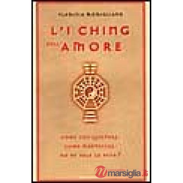 I Ching dell'amore (L')