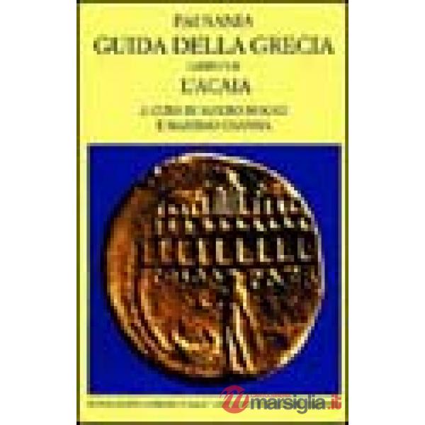 Guida della Grecia. Vol. 7: L'Acaia