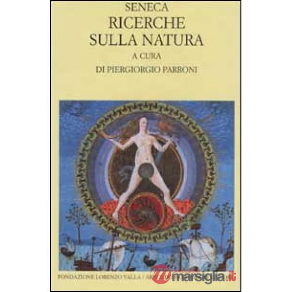 Ricerche sulla natura. Testo latino a fronte