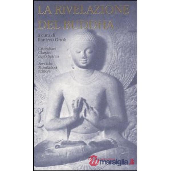 Rivelazione del Buddha. I testi antichi-Il grande veicolo (La) (cof. 2 voll.)