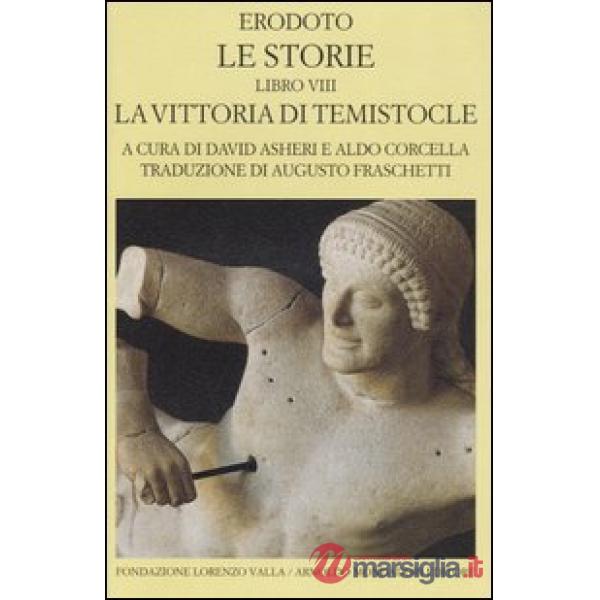 Storie. Libro 8°: La vittoria di Temistocle. Testo greco a fronte (Le)