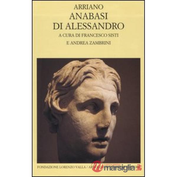Anabasi di Alessandro. Testo greco a fronte