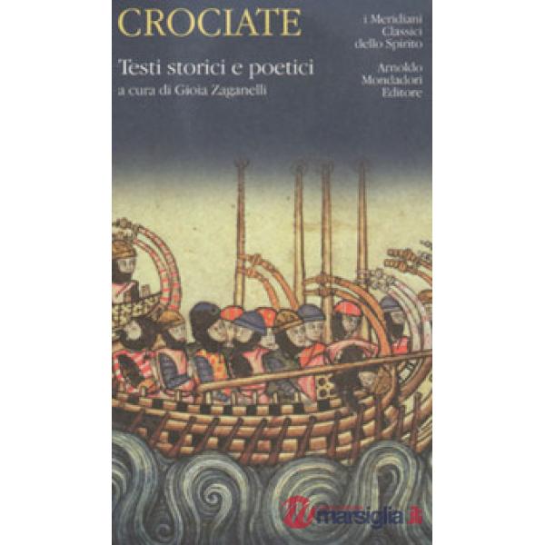 Crociate. Testi storici e poetici