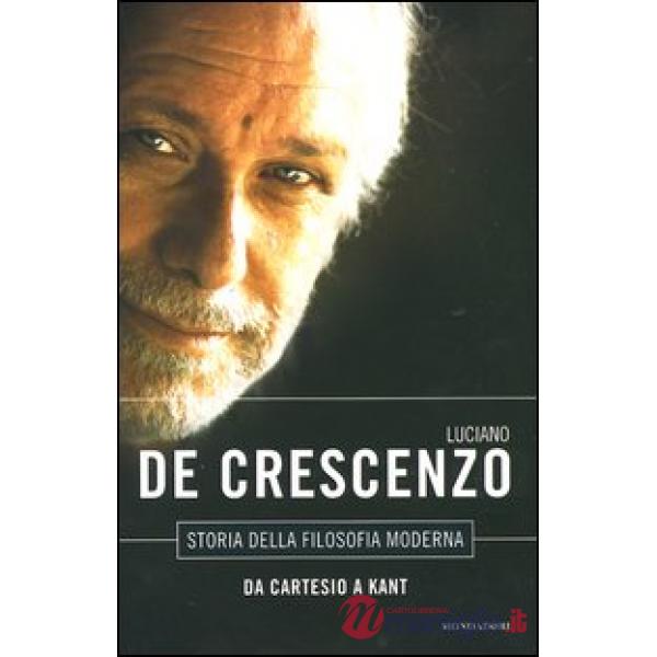 Storia della filosofia moderna. Da Cartesio a Kant