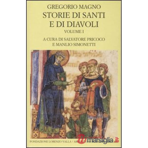 Storie di santi e di diavoli. Dialoghi. Vol. 1: Libri I-II.
