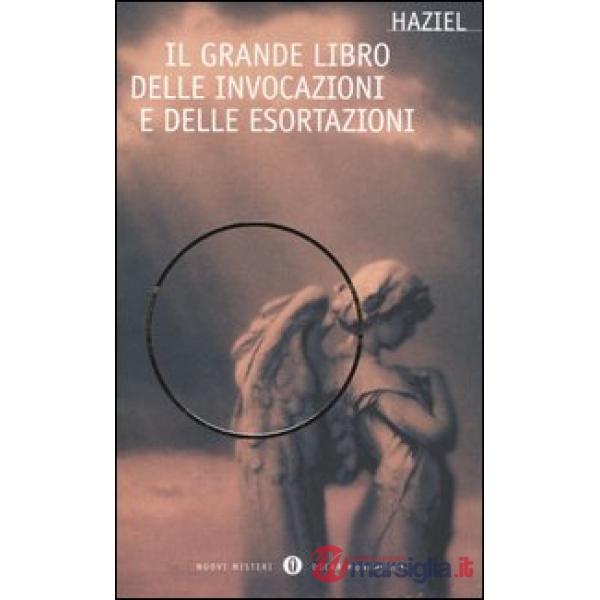 Grande libro delle invocazioni e delle esortazioni (Il)