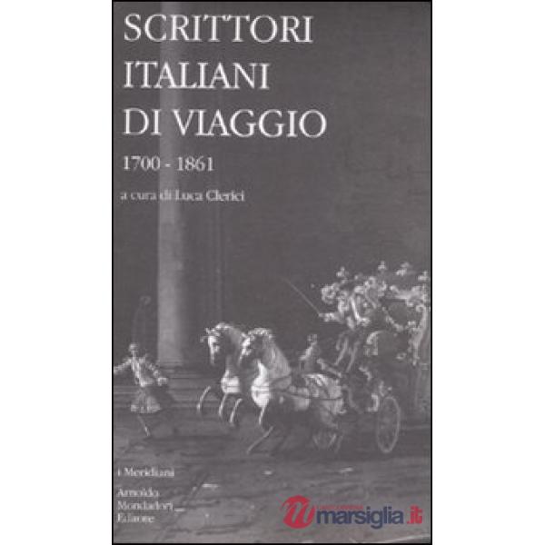 Scrittori italiani di viaggio. Vol. 1: 1700-1861