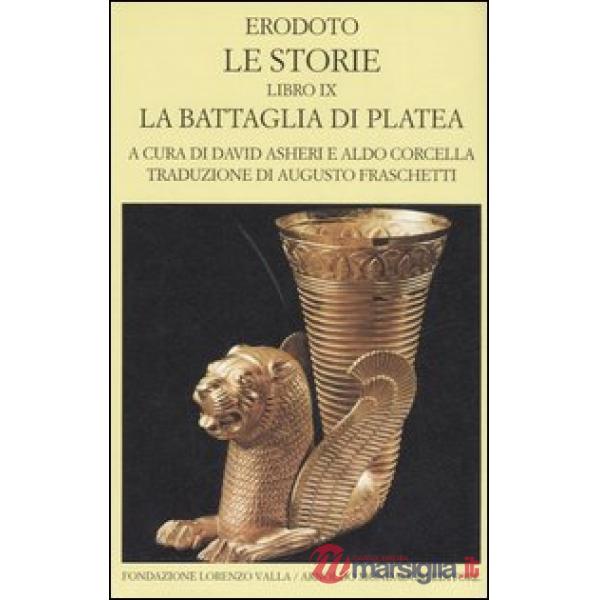 Storie. Libro 9°: La battaglia di Platea. Testo greco a fronte (Le)